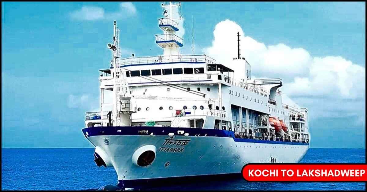 Lakshadweep tour package from Kochi by ship